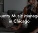 Country Music Managers in Chicago