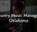 Country Music Managers Oklahoma