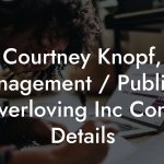 Courtney Knopf, Management / Publicist at Everloving Inc Contact Details