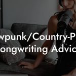Cowpunk/Country-Punk Songwriting Advice