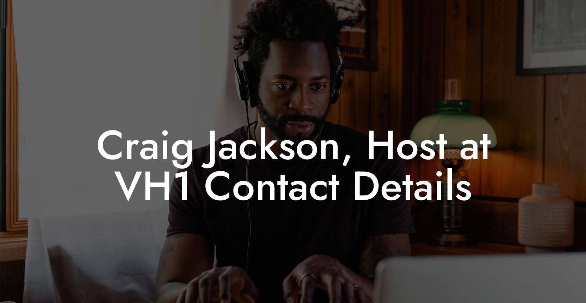 Craig Jackson, Host at VH1 Contact Details