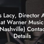 Cris Lacy, Director A&R at Warner Music (Nashville) Contact Details