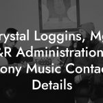Crystal Loggins, Mgr A&R Administration at Sony Music Contact Details