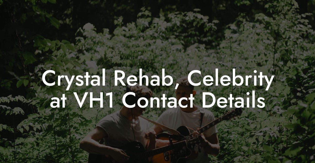 Crystal Rehab, Celebrity at VH1 Contact Details