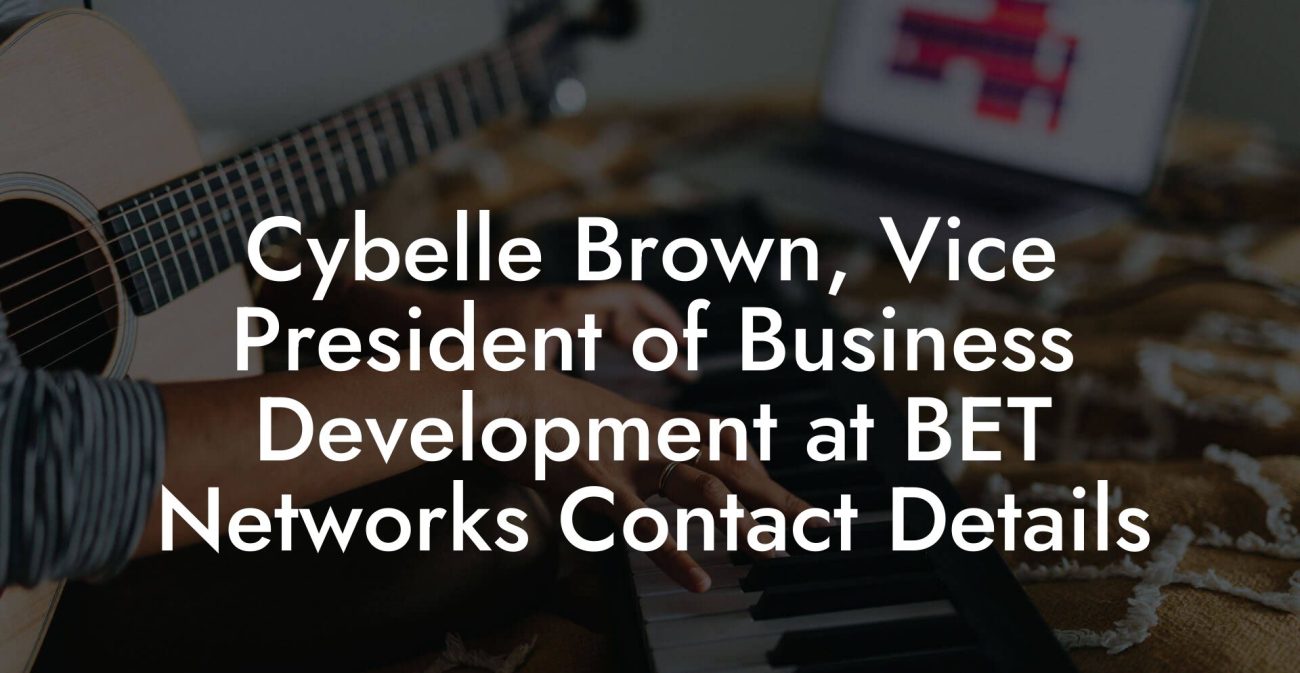 Cybelle Brown, Vice President of Business Development at BET Networks Contact Details