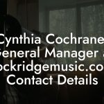 Cynthia Cochrane, General Manager at rockridgemusic.com Contact Details