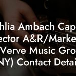 Dahlia Ambach Caplin, Director A&R/Marketing at Verve Music Group (NY) Contact Details