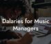 Dalaries for Music Managers