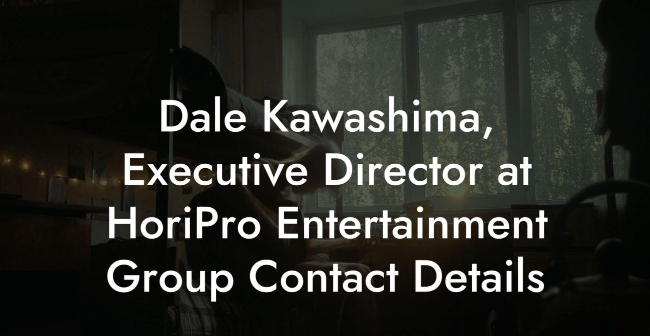 Dale Kawashima, Executive Director at HoriPro Entertainment Group Contact Details