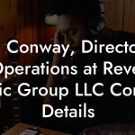 Dan Conway, Director of Operations at Revel Music Group LLC Contact Details