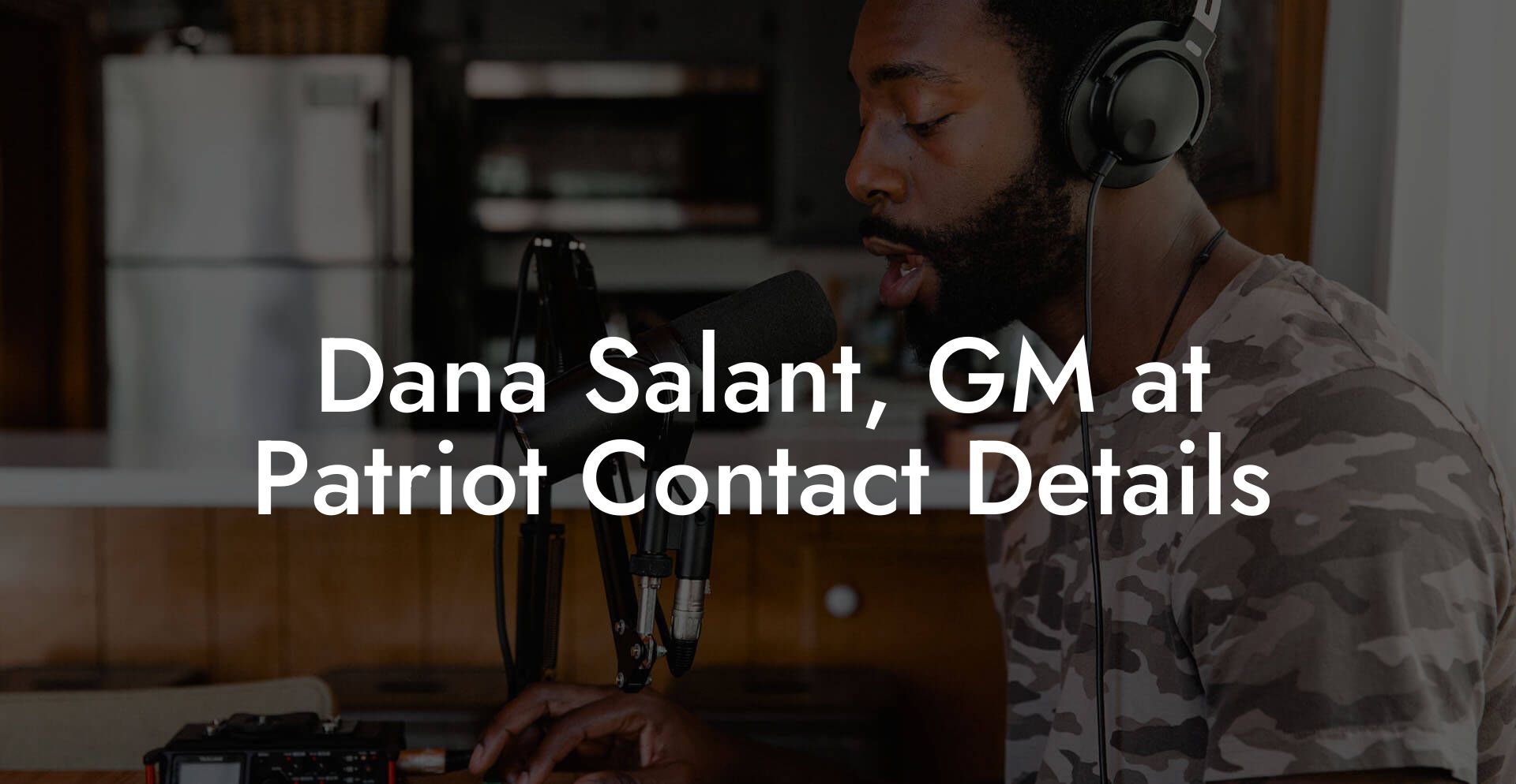 Dana Salant, GM at Patriot Contact Details