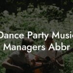 Dance Party Music Managers Abbr