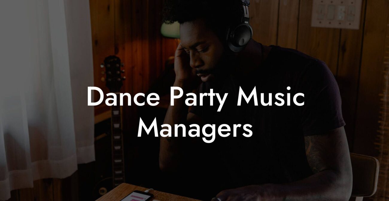 Dance Party Music Managers