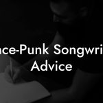 Dance-Punk Songwriting Advice
