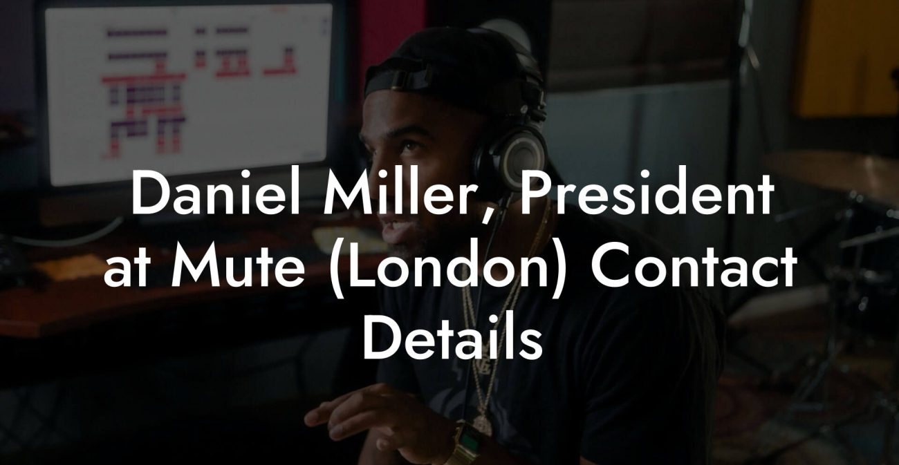 Daniel Miller, President at Mute (London) Contact Details