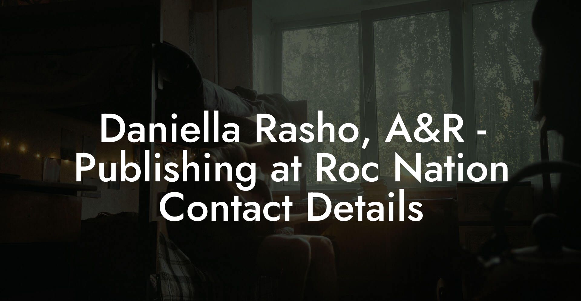 Daniella Rasho, A&R - Publishing at Roc Nation Contact Details