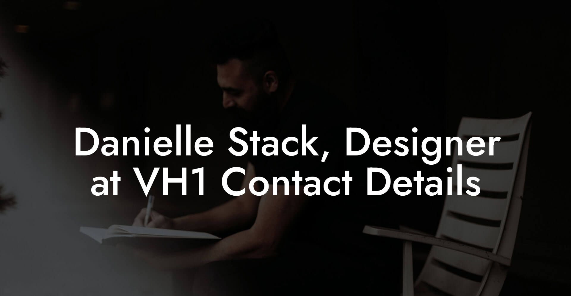 Danielle Stack, Designer at VH1 Contact Details