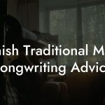Danish Traditional Music Songwriting Advice