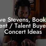 Dave Stevens, Booking Agent / Talent Buyer at Concert Ideas