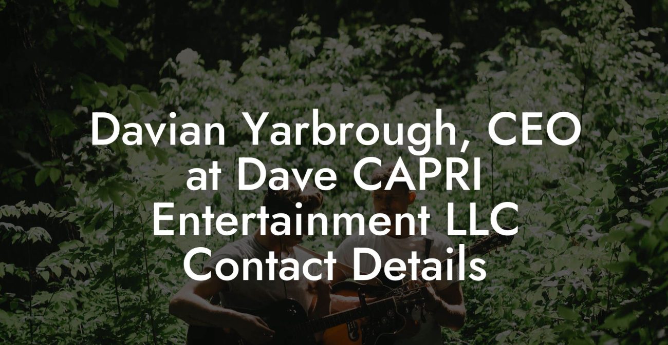 Davian Yarbrough, CEO at Dave CAPRI Entertainment LLC Contact Details