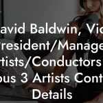 David Baldwin, Vice President/Manager Artists/Conductors at Opus 3 Artists Contact Details