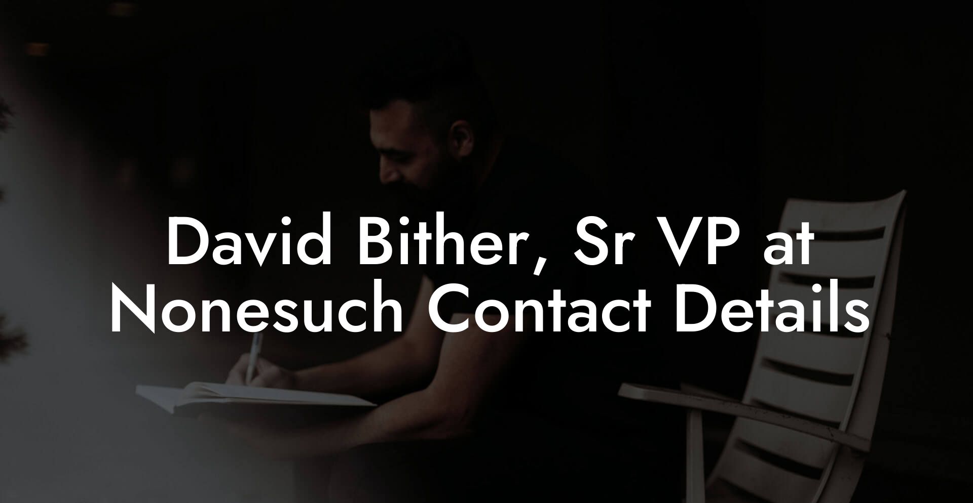 David Bither, Sr VP at Nonesuch Contact Details