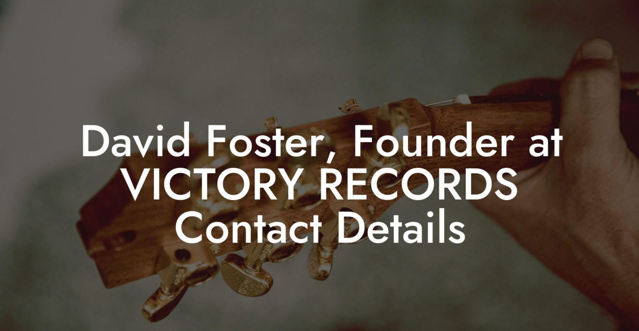 David Foster, Founder at VICTORY RECORDS Contact Details