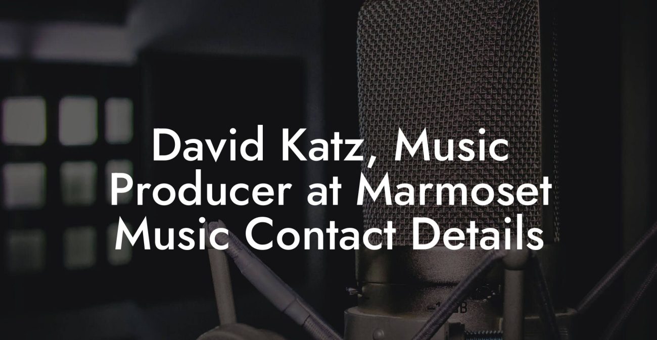 David Katz, Music Producer at Marmoset Music Contact Details