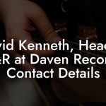 David Kenneth, Head of A&R at Daven Records Contact Details