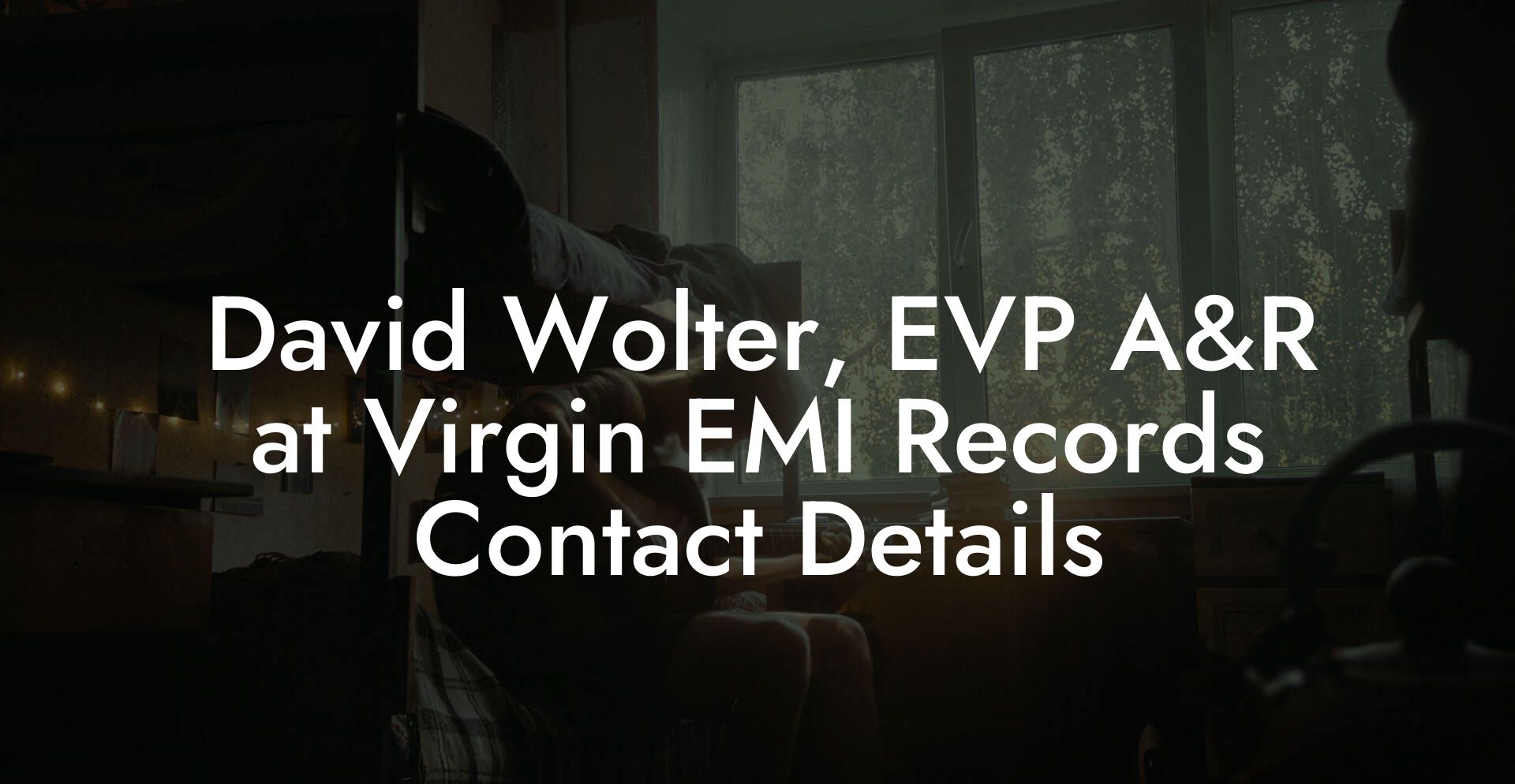 David Wolter, EVP A&R at Virgin EMI Records Contact Details