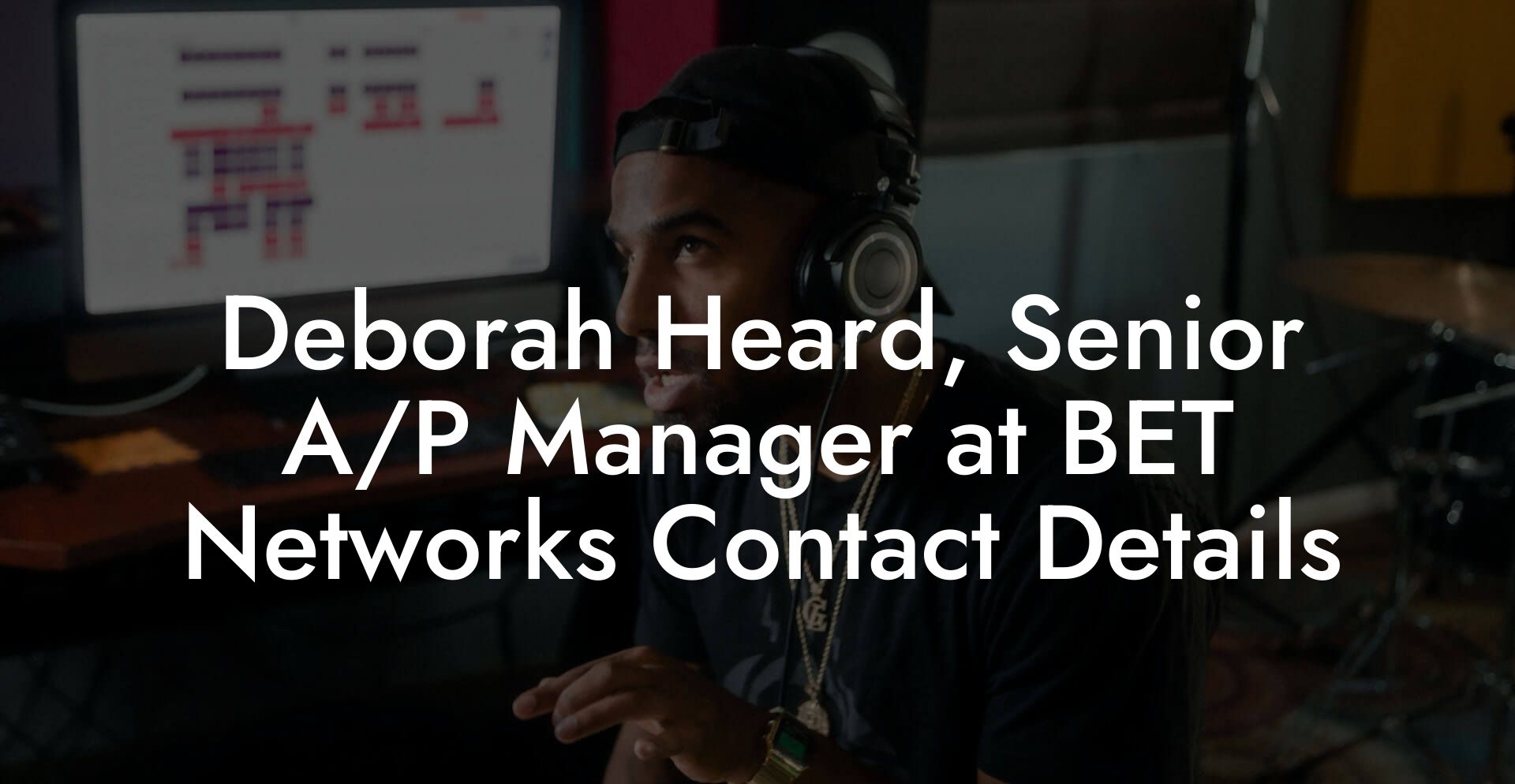 Deborah Heard, Senior A/P Manager at BET Networks Contact Details