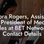 Debra Rogers, Assistant to President of Media Sales at BET Networks Contact Details
