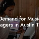Demand for Music Managers in Austin Texas