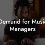 Demand for Music Managers