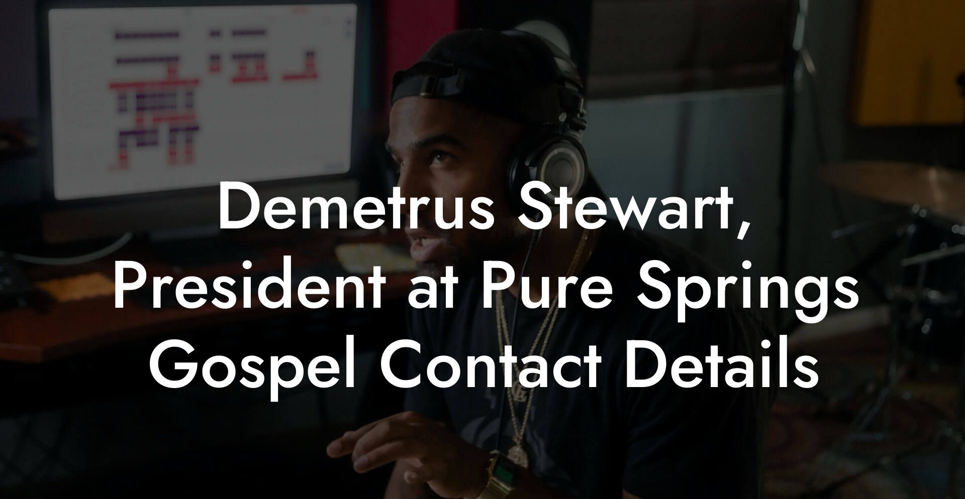 Demetrus Stewart, President at Pure Springs Gospel Contact Details