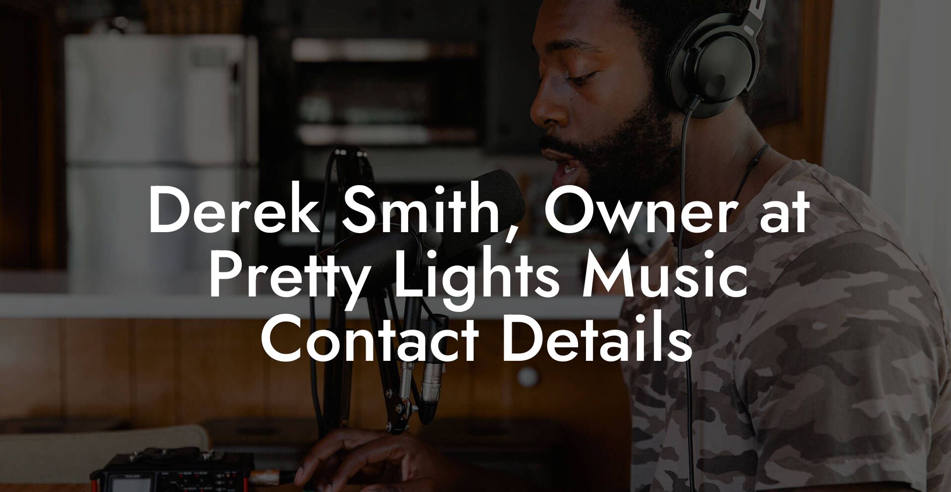 Derek Smith, Owner at Pretty Lights Music Contact Details