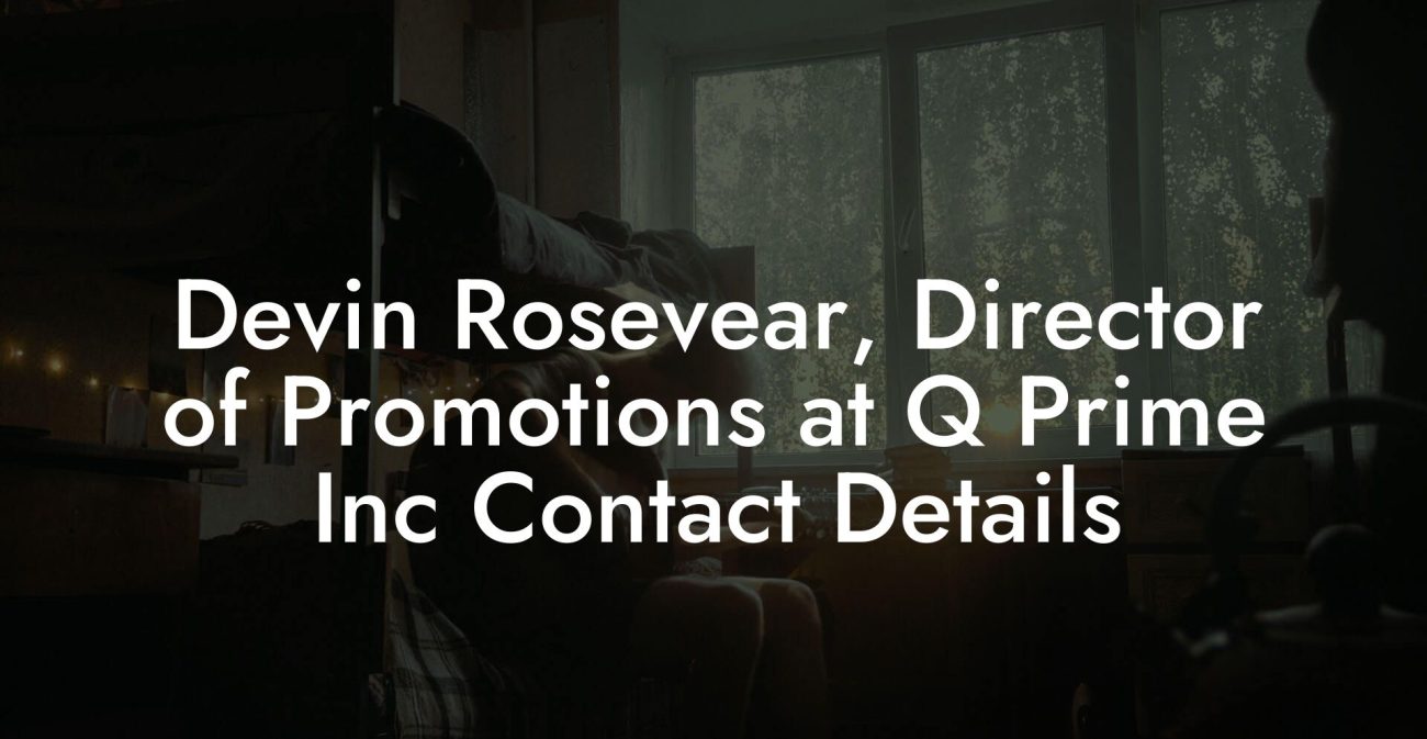 Devin Rosevear, Director of Promotions at Q Prime Inc Contact Details