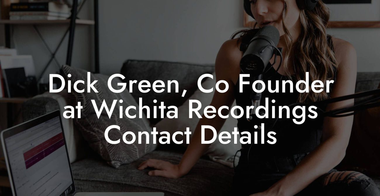 Dick Green, Co Founder at Wichita Recordings Contact Details