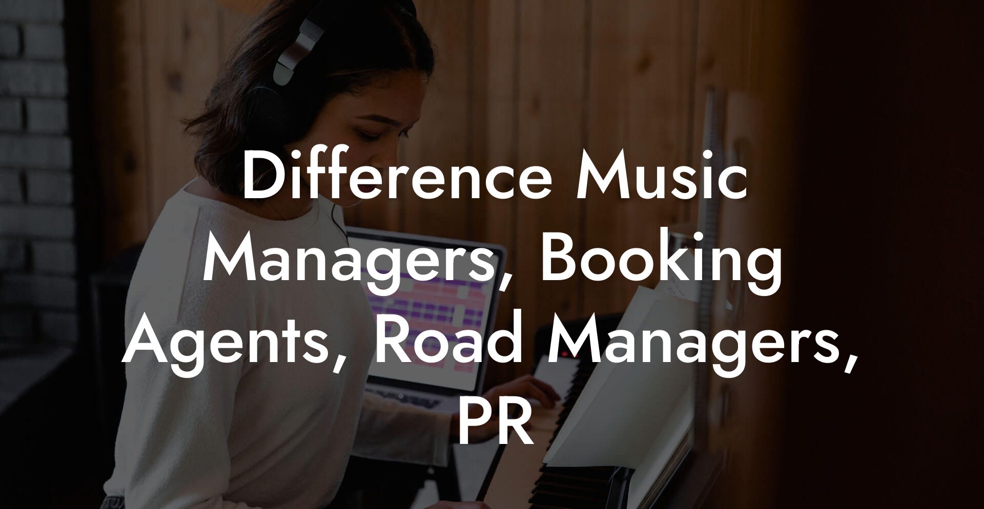 Difference Music Managers, Booking Agents, Road Managers, PR
