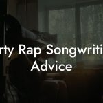Dirty Rap Songwriting Advice