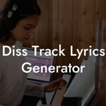 diss track lyrics generator lyric assistant