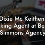 Dixie Mc Keithen, Booking Agent at Beckie Simmons Agency