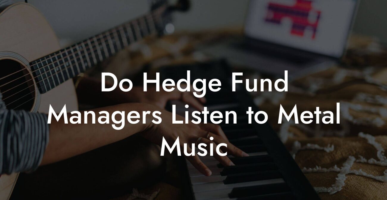 Do Hedge Fund Managers Listen to Metal Music