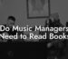 Do Music Managers Need to Read Books