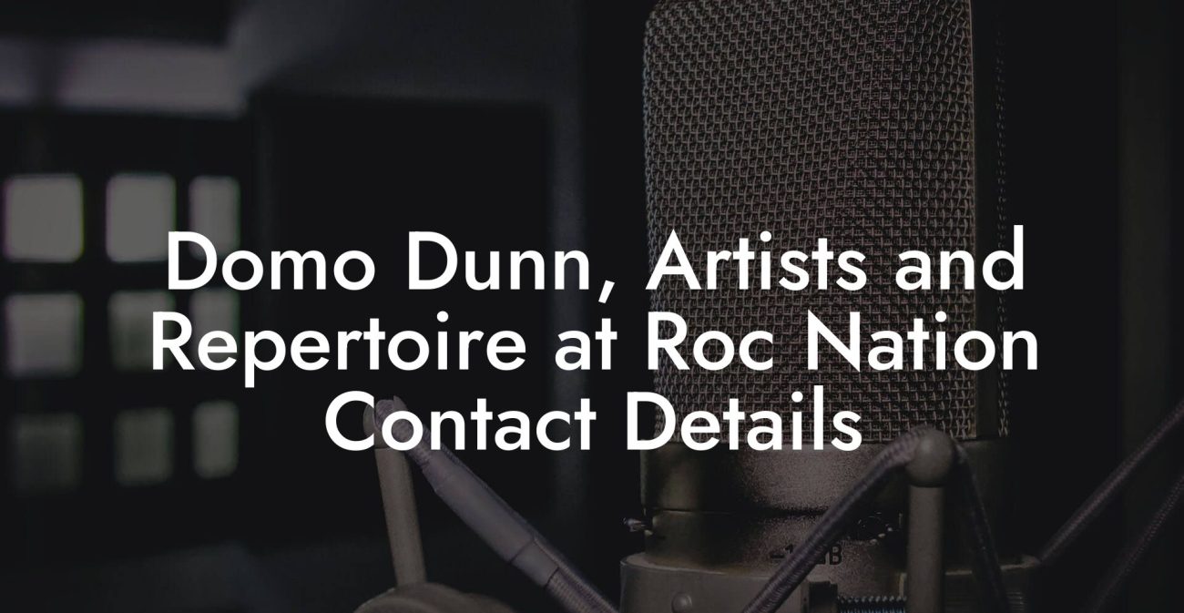 Domo Dunn, Artists and Repertoire at Roc Nation Contact Details