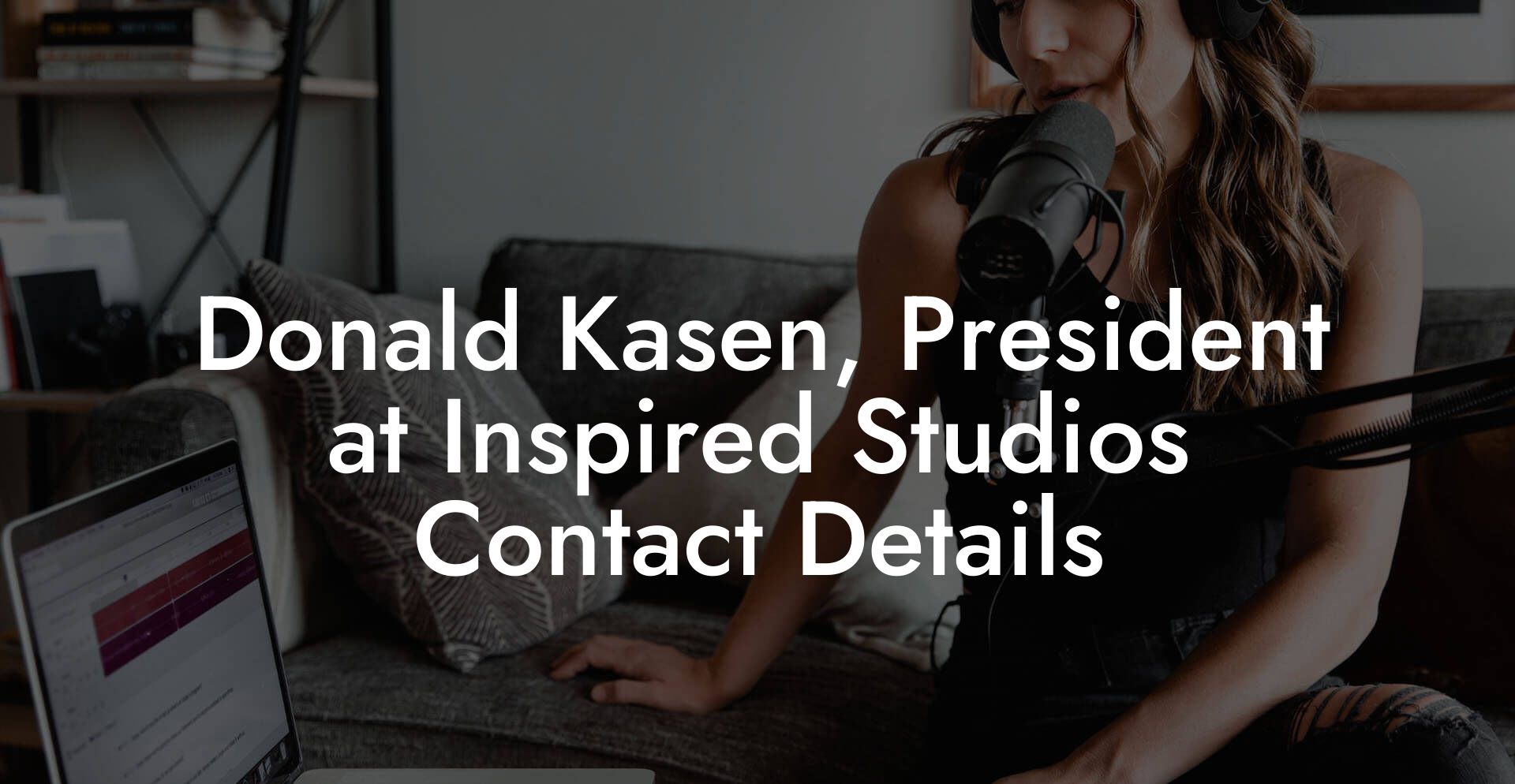 Donald Kasen, President at Inspired Studios Contact Details