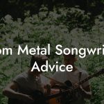 Doom Metal Songwriting Advice