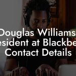Douglas Williams, President at Blackberry Contact Details
