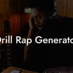 drill rap generator lyric assistant