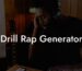 drill rap generator lyric assistant